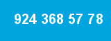 924 368 57 78